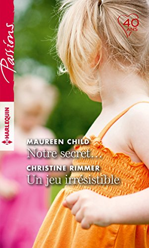 Notre secret.... Un jeu irrésistible