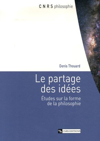 Le partage des idées : études sur la forme de la philosophie