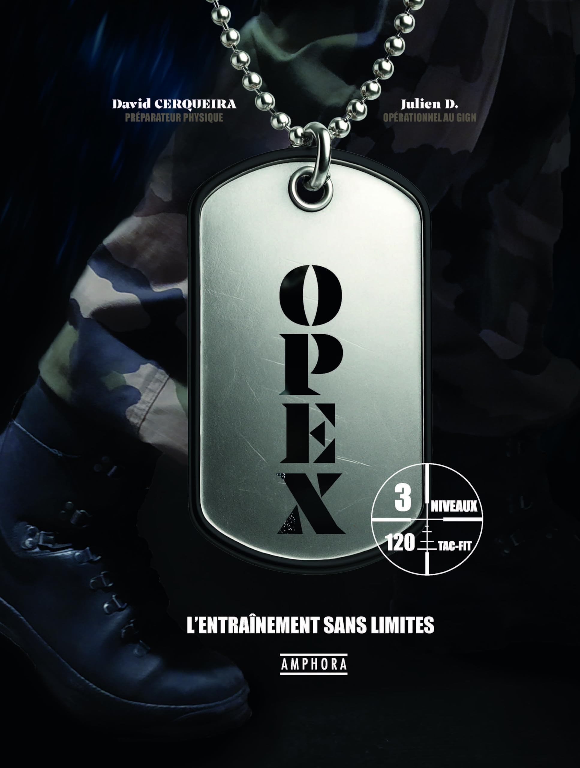 Opex : l'entraînement sans limites : 3 niveaux, 120 tac-fit