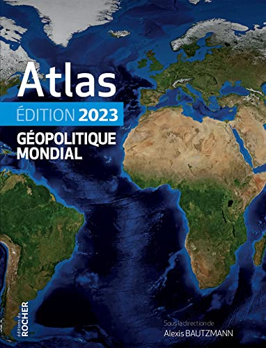 Atlas géopolitique mondial : 2023