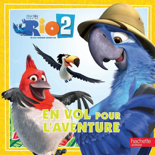 Rio 2 : en vol pour l'aventure