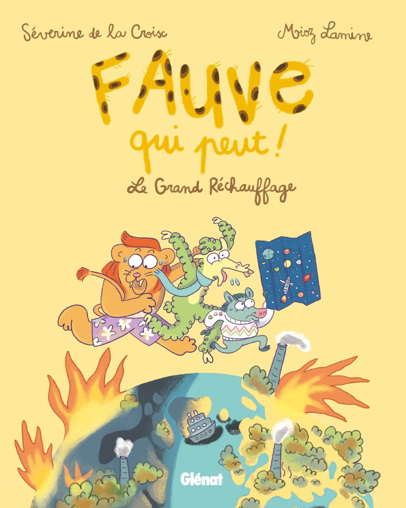 Fauve qui peut !. Vol. 1. Le grand réchauffage