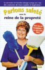 Parlons saleté avec la reine de la propreté