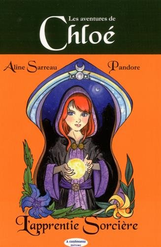 Les aventures de Chloé. Chloé : l'apprentie sorcière