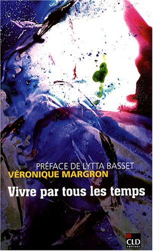 Vivre par tous les temps