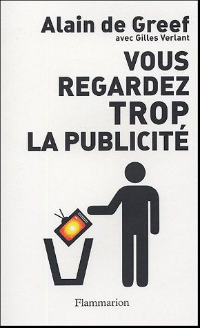 Vous regardez trop la publicité