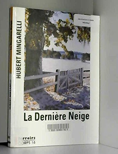 La dernière neige