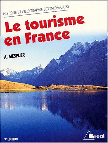 Le tourisme en France : étude régionale