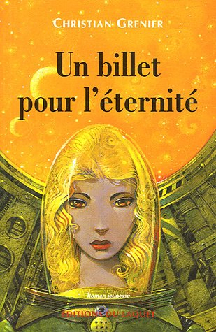 Un billet pour l'éternité