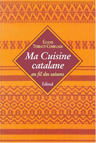 Ma cuisine catalane au fil des saisons