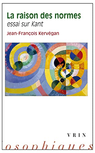 La raison des normes : essai sur Kant