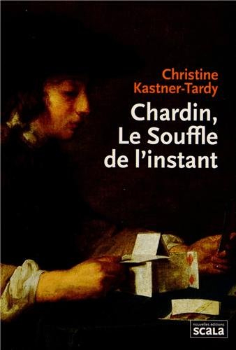 Chardin, le souffle de l'instant