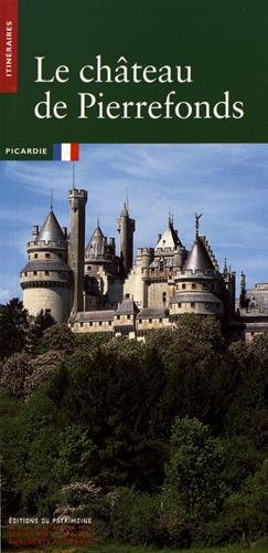Le château de Pierrefonds, Oise