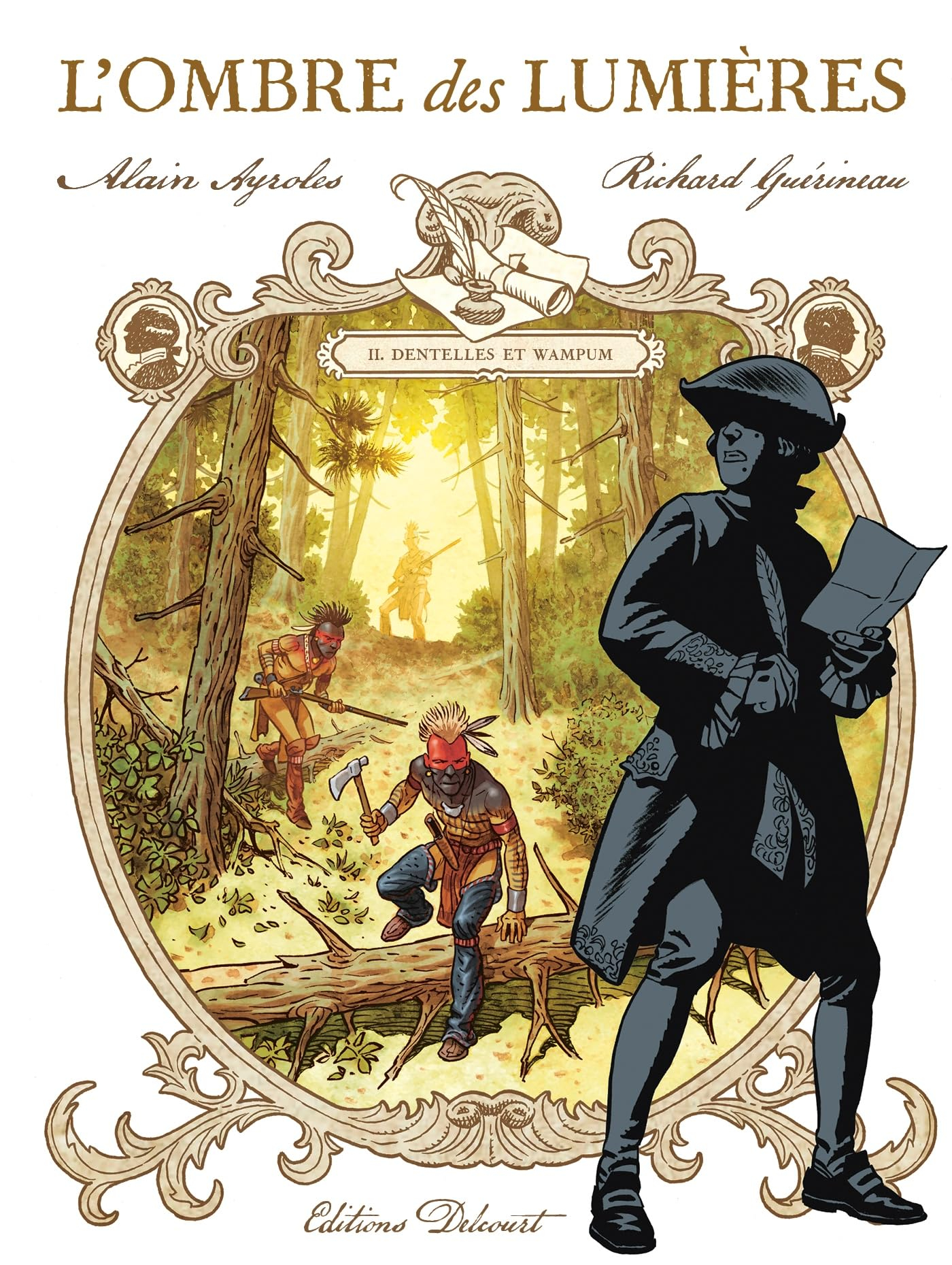 L'ombre des Lumières : lettres du chevalier de Saint-Sauveur. Vol. 2. Dentelles et wampum