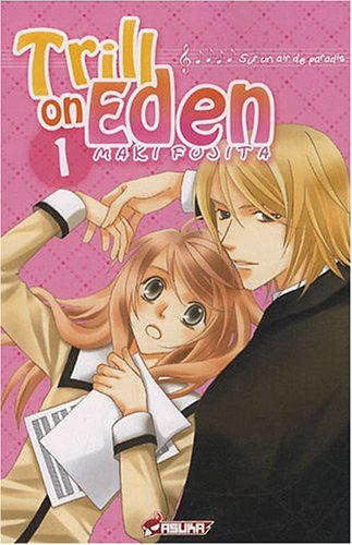 Trill on Eden : sur un air de paradis. Vol. 1