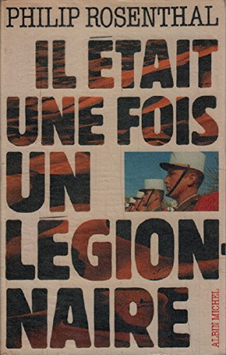 Il était une fois un légionnaire