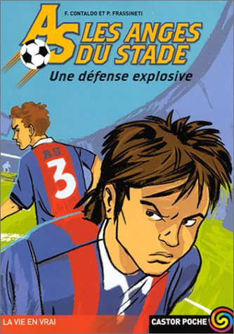 As, les anges du stade. Vol. 3. Une défense explosive