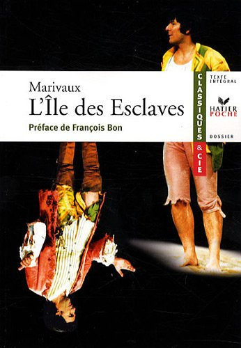 L'île des esclaves (1725) : texte intégral suivi d'un dossier littéraire pour la préparation du bac 