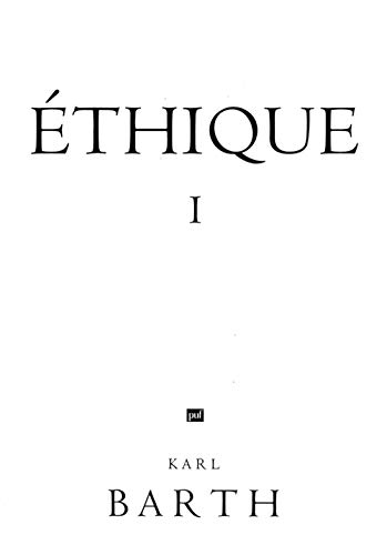 Ethique. Vol. 1. Cours donnés à Münster au semestre d'été en 1928 répétés à Bonn durant le semestre 