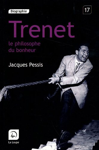 Trenet, le philosophe du bonheur