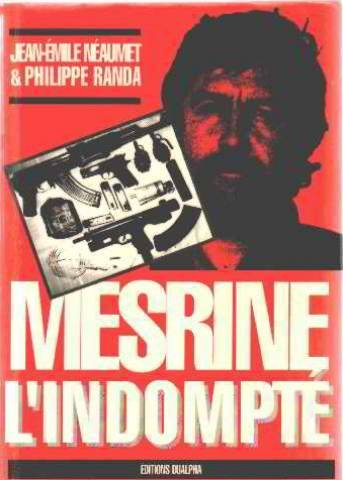 Mesrine l'indompté
