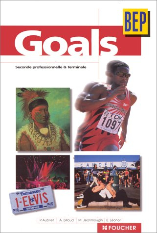 Goals : BEP, seconde professionnelle et terminale