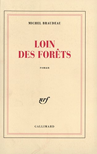 Loin des forêts