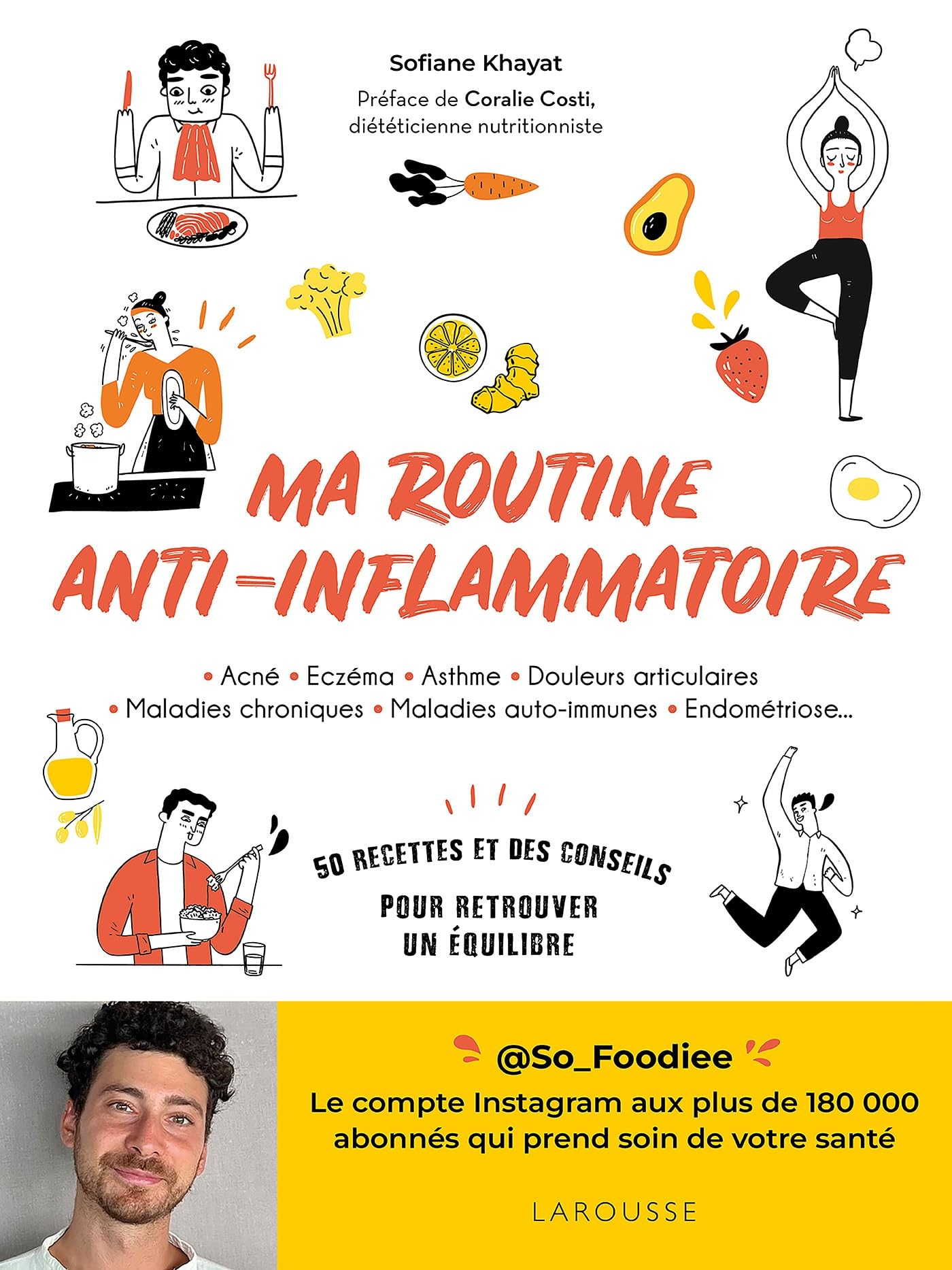 Ma routine anti-inflammatoire : acné, eczéma, asthme, douleurs articulaires, maladies chroniques, ma