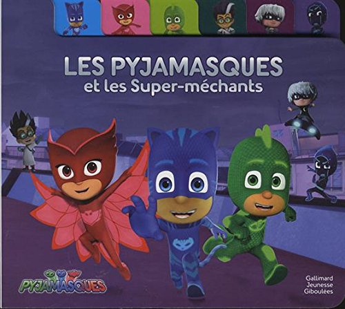 Pyjamasques. Les Pyjamasques et les super-méchants