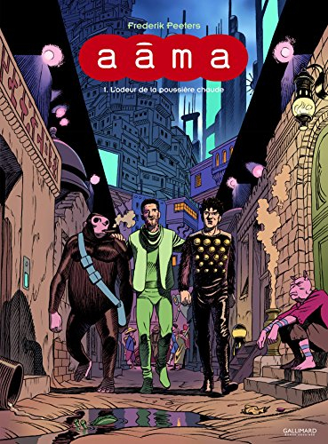 Aâma. Vol. 1. L'odeur de la poussière chaude