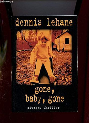 Gone, baby, gone