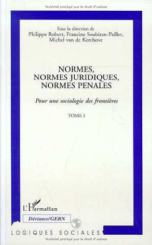 Normes, normes juridiques, normes pénales, tome 1