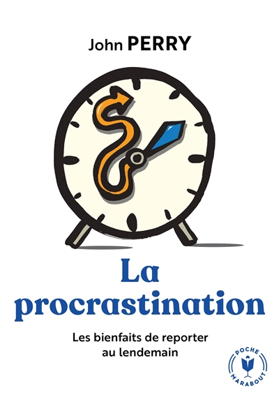 La procrastination : les bienfaits de reporter au lendemain