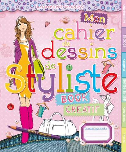 Mon cahier de dessins de styliste : book créatif