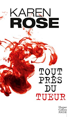 tout près du tueur