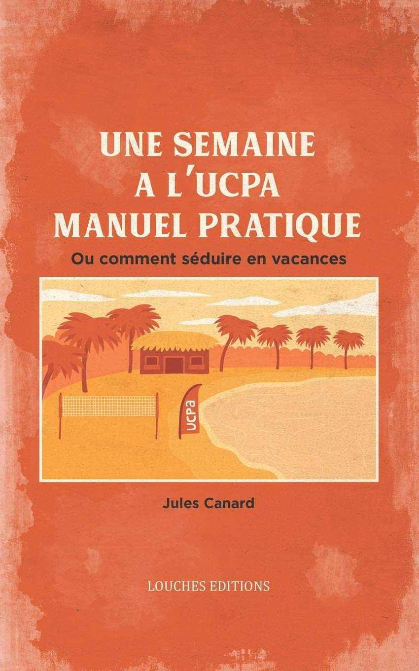 Une semaine à l'UCPA : manuel pratique