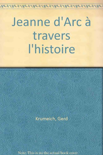 Jeanne d'Arc à travers l'histoire