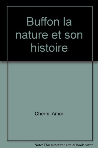 Buffon : la nature et son histoire