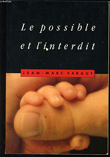 Le Possible et l'interdit : les devoirs du droit