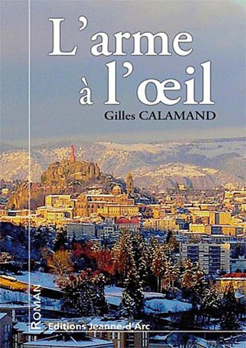 L'arme à l'œil