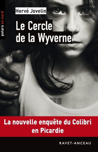 Le cercle de la Wyverne : une enquête du Colibri