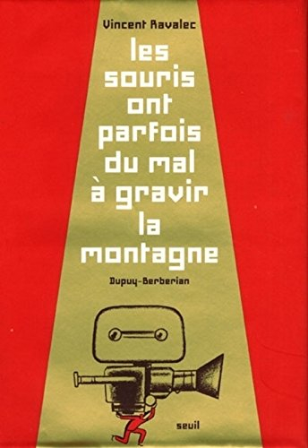 Les souris ont parfois du mal à gravir la montagne