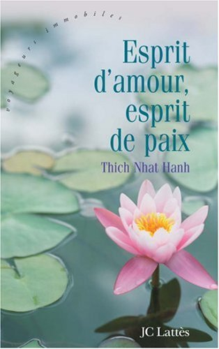 Esprit d'amour, esprit de paix : mettre fin à la violence en vous-même, dans votre famille, dans vot