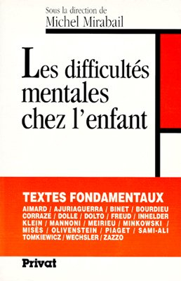 Les Difficultés mentales chez l'enfant