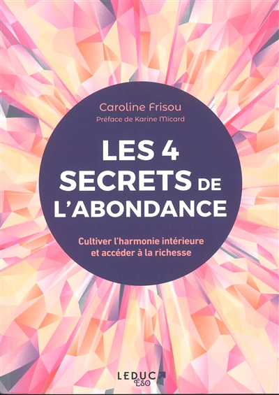 Les 4 sagesses de l'abondance : cultiver l'harmonie intérieure et accéder à la richesse