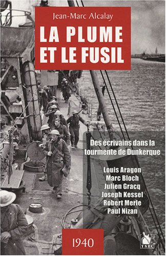 La plume et le fusil : 1940