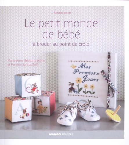 Le petit monde de bébé à broder au point de croix