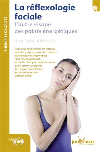 La réflexologie faciale : l'autre visage des points énergétiques