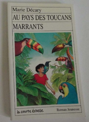 au pays des toucans marrants