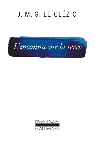 L'inconnu sur la terre : essai